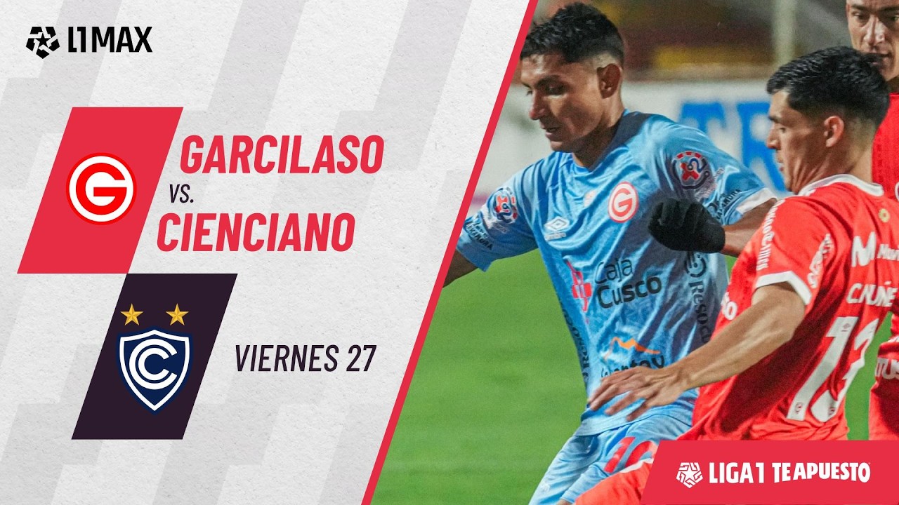 Garcilaso 2-3 Cienciano: resumen EXTENDIDO del partido por la fecha 5 del Torneo Apertura 2026