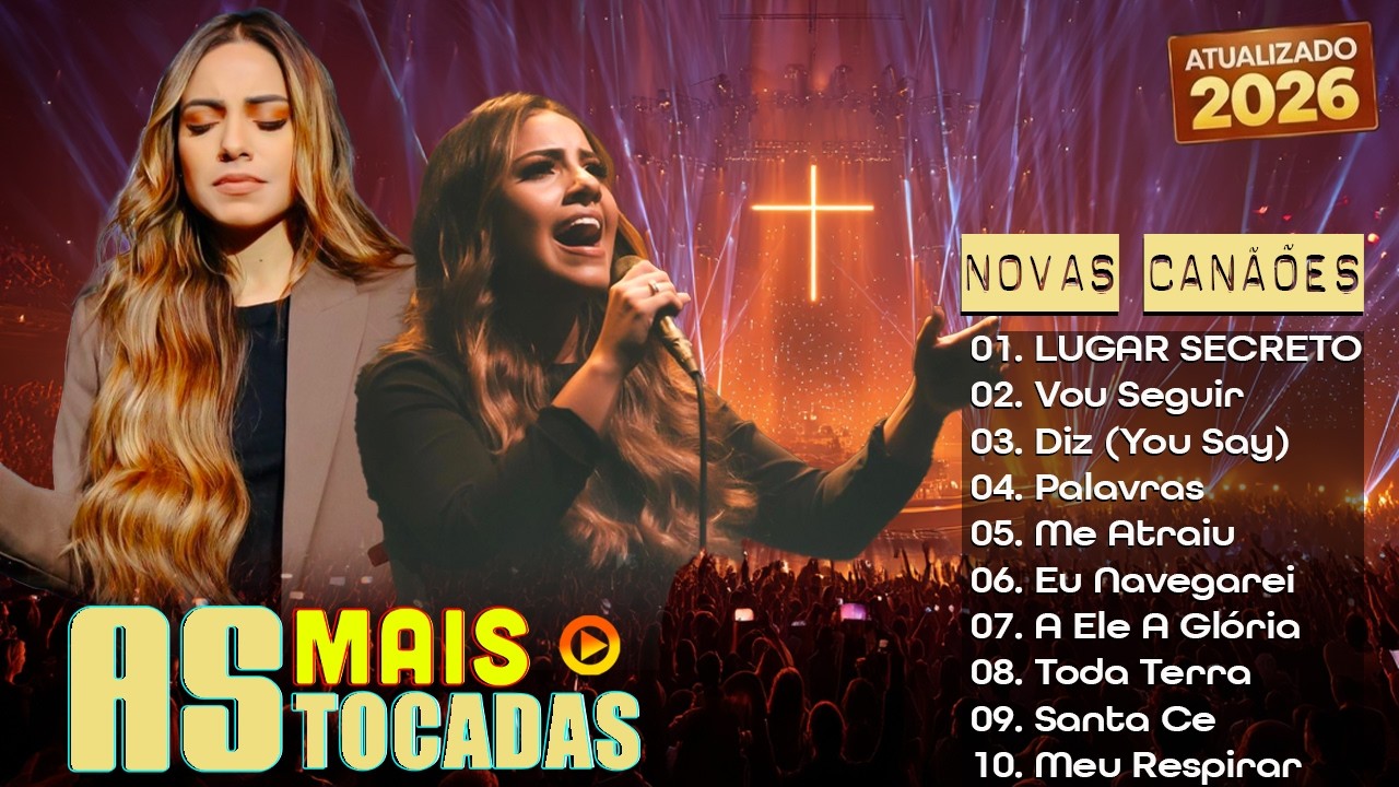 Gabriela Rocha – 25 Louvores Mais Tocadas 2026 | LUGAR SECRETO, Vou Seguir, ... Seleção Especial