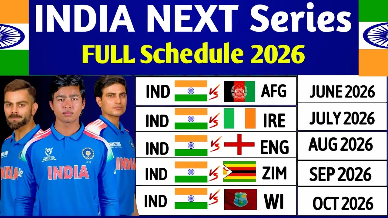 India Cricket Team Schedule | India UpComing Matches 2026| India UpComing Series | India Next Series