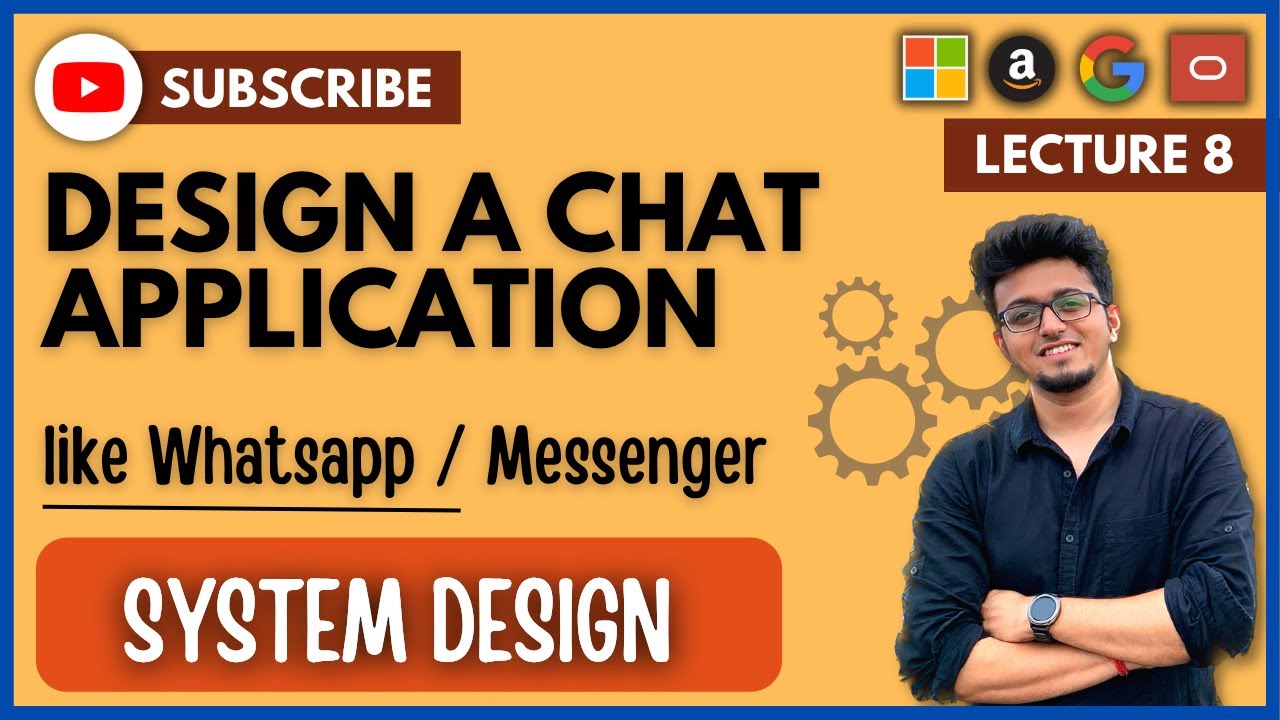 ✅ System Design 8: Design Chat Application like Whatsapp | Messenger | HLD | LLD