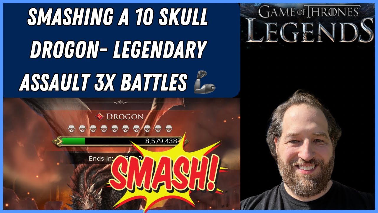 Game Of Thrones Legends RPG | SMASHING A 10 SKULL DROGON- LEGENDARY ASSAULT DRAGON VIDEO