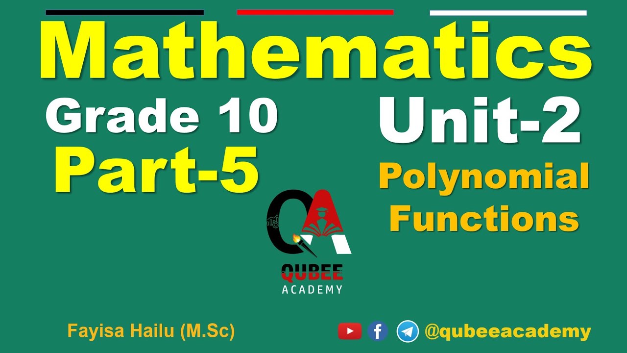5. Math's Grade 10 | Class 10 | Unit 2 Polynomial Function | Part 5 | Afaan Oromoo | new Curriculum