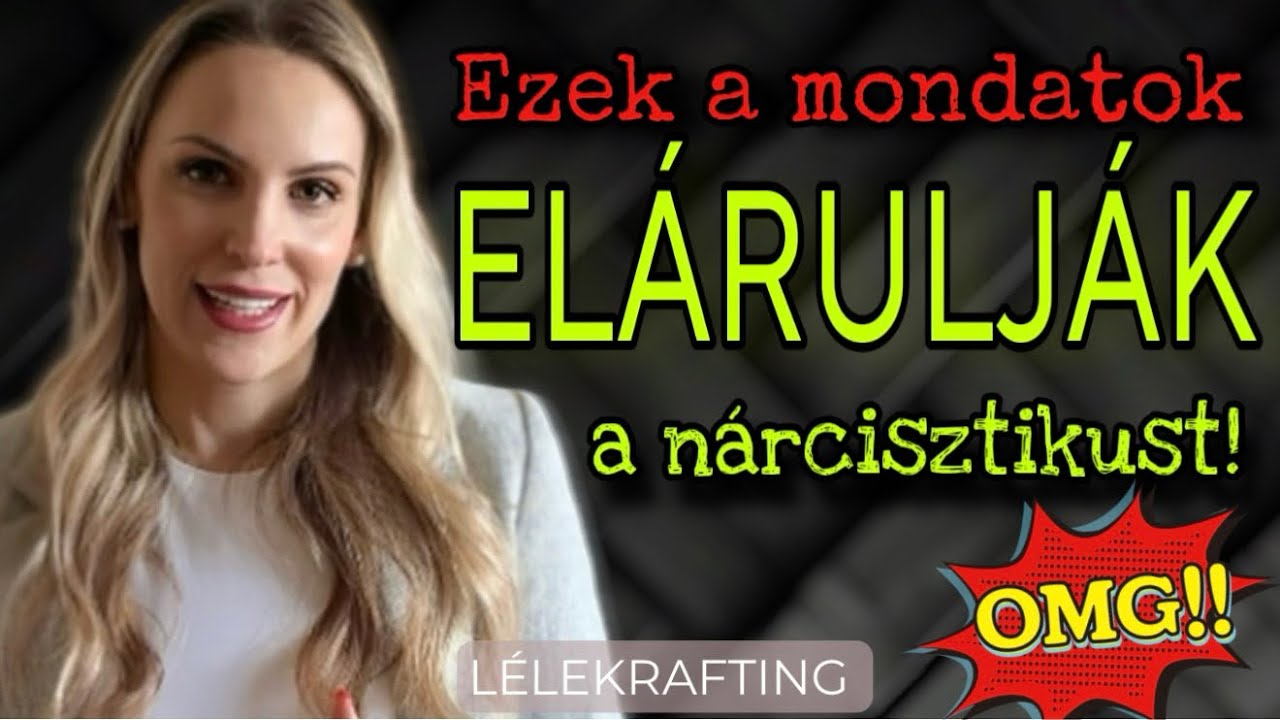 ⚠️Ezek a mondatok ELÁRULJÁK A NÁRCISZTIKUST! NE HAGYD MAGAD BECSAPNI! 🎭