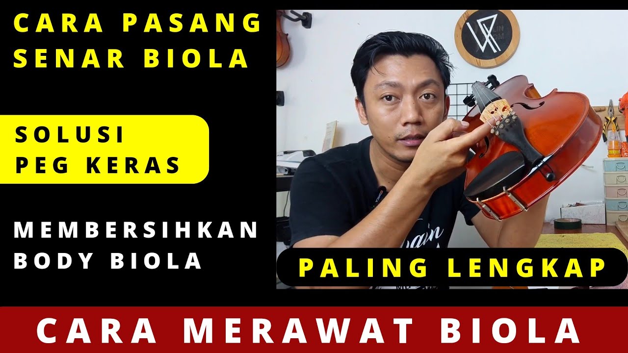 CARA MERAWAT BIOLA LENGKAP, PEG KERAS, BERSIHIN SISA ROSIN, PASANG SENAR