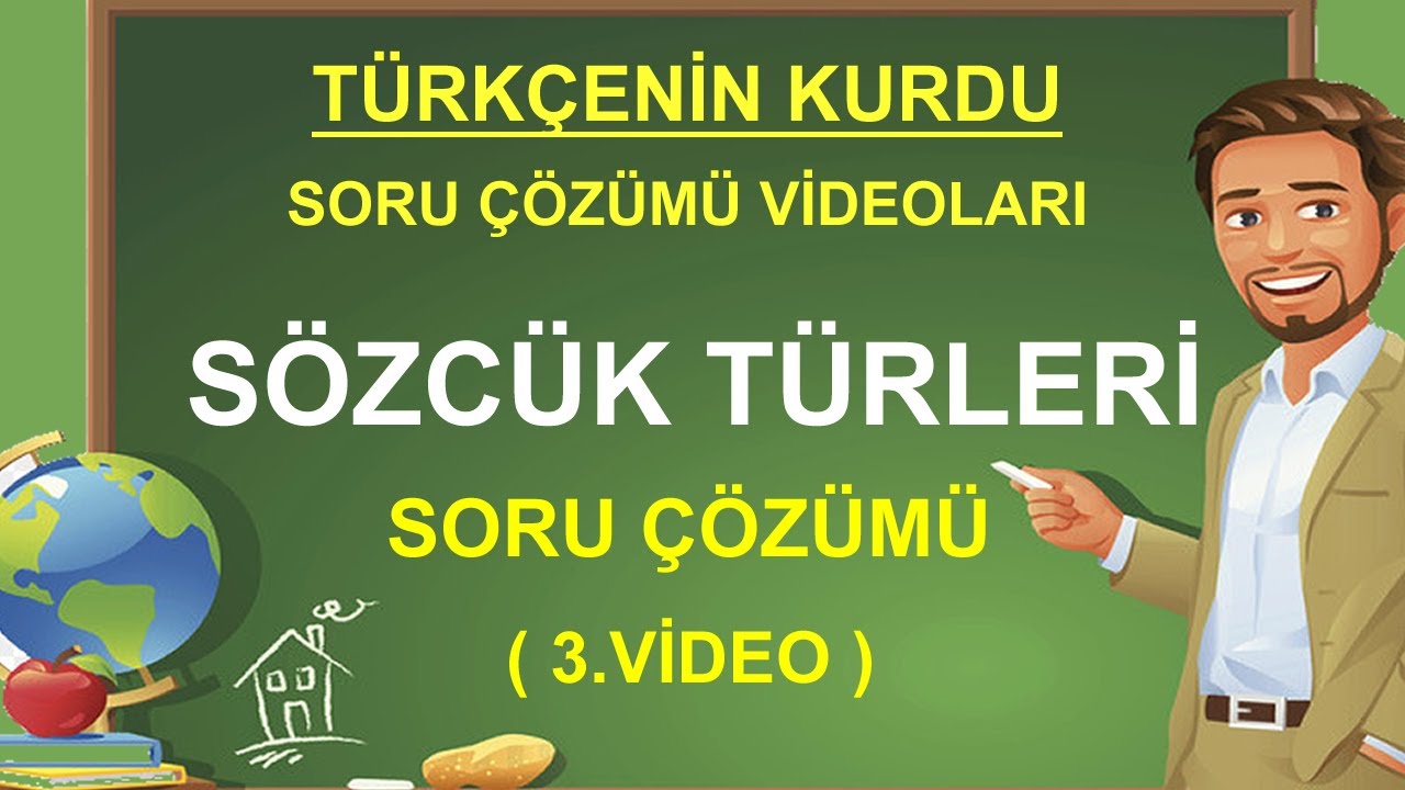 Sözcük Türleri | Sözcük Türleri Soru Çözümü | Sözcük Türleri  Konu Anlatımı (ÖSYM TARZINDA)