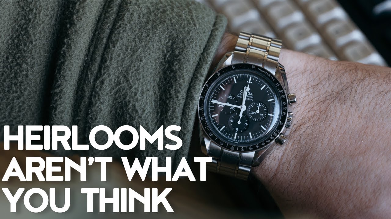 The Truth About Heirloom Watches