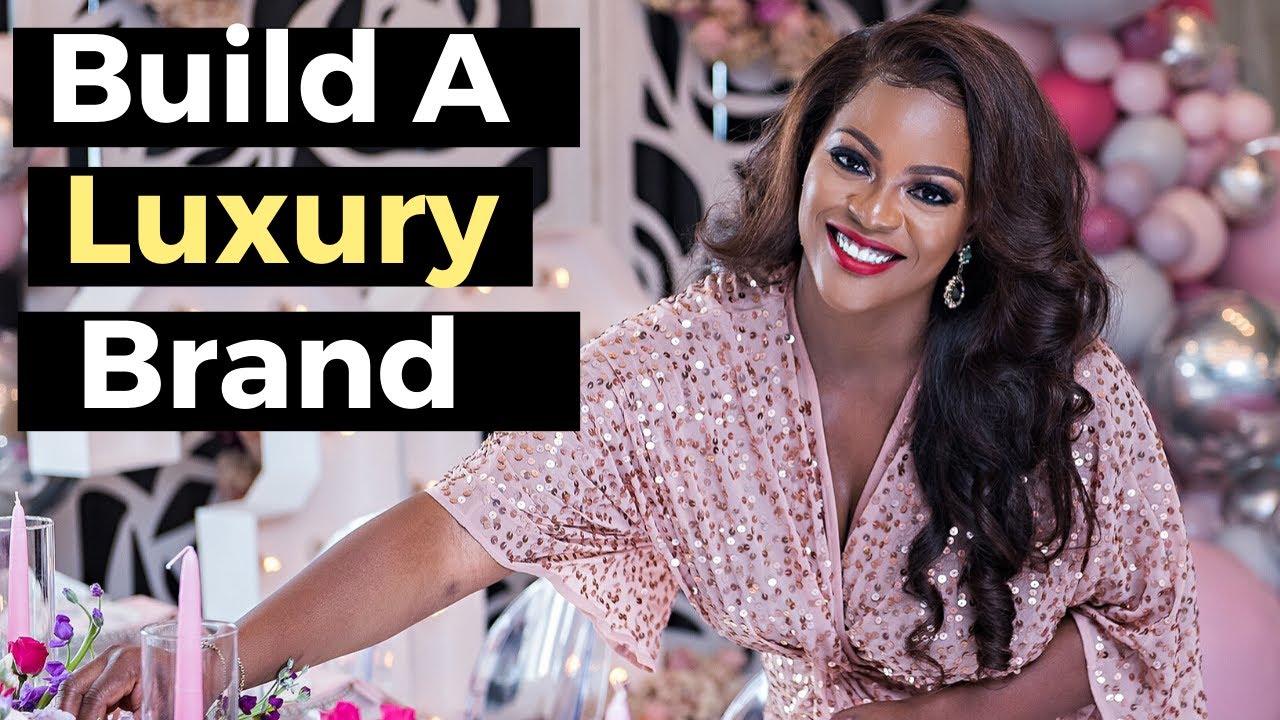 How to Build a Luxury Brand (and Make People LOVE It!)