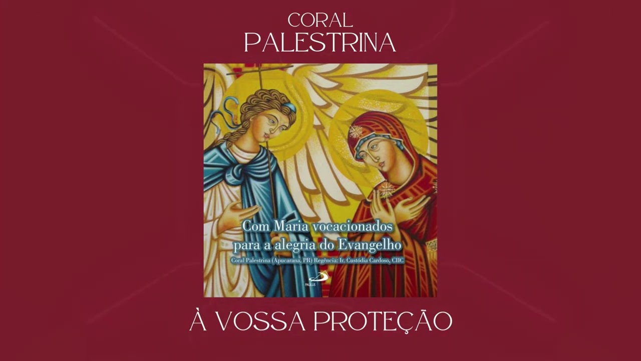 Coral Palestrina - À Vossa Proteção