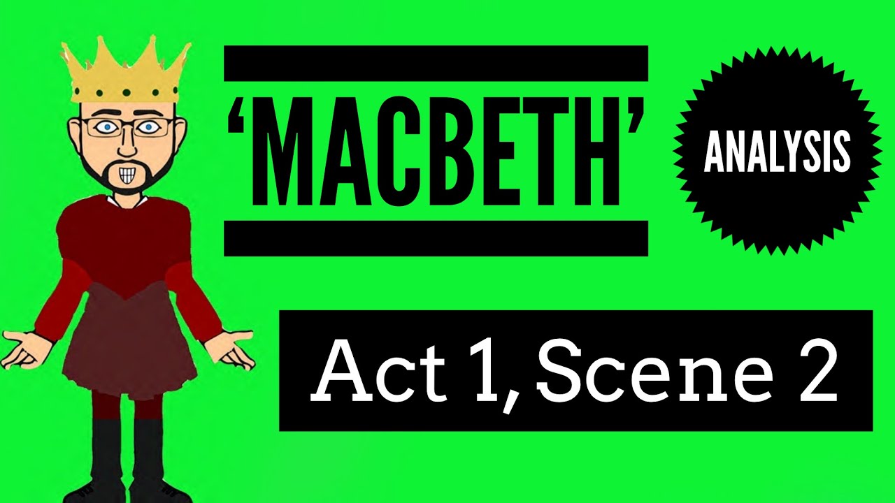 «Макбет»: Акт 1, Сцена 2. Обновленный анализ