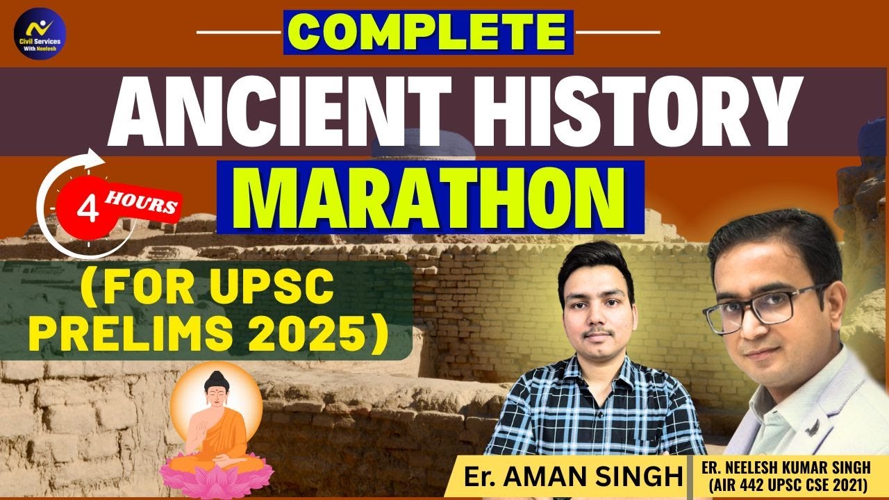 Complete Ancient History Marathon for UPSC Prelims 2025 |Er. Aman Singh |PCS| IAS | CDS | CAPF | SSC
