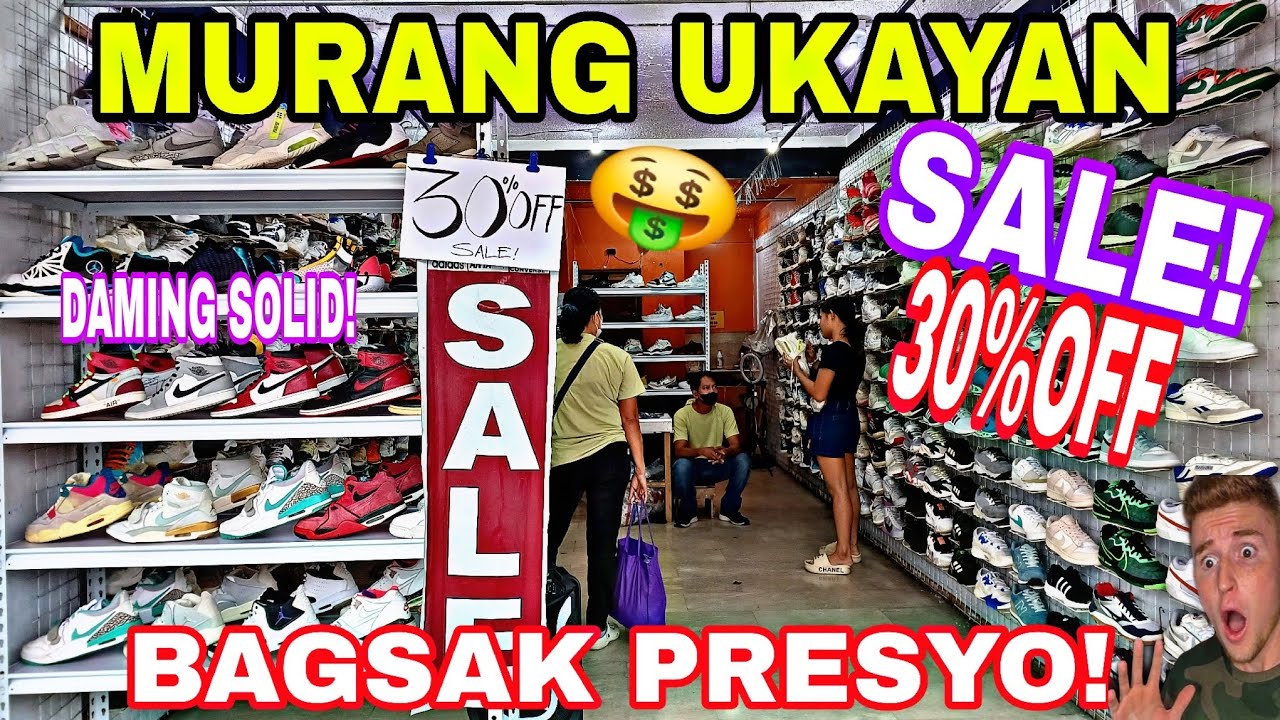 DINADAYONG UKAYAN BAGSAK PRESYO NA LAHAT NG SAPATOS