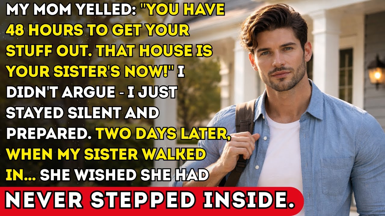 “Your Sister Owns That House Now. You Have 48 Hours To Get Out,” My Parents Said. So I…