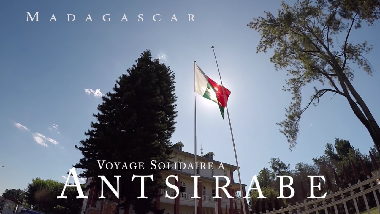 Madagascar - Voyage solidaire à Antsirabe 2016 - GrandirAilleurs