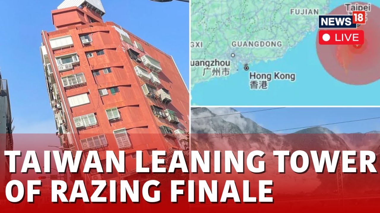 Taiwan Earthquake Updates | Taiwan Leaning Tower Latest Updates | News18 Live | N18L