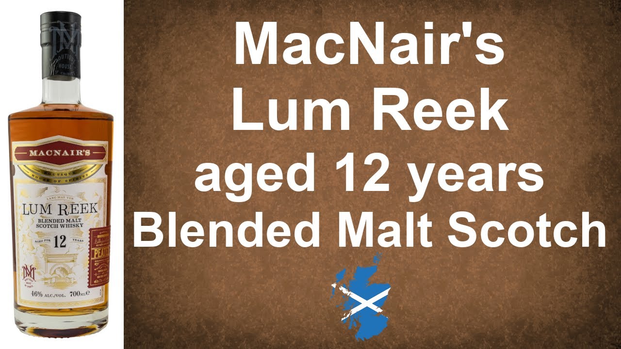 Обзор купажированного солодового шотландского виски MacNair's Lum Reek aged 12 years (Billy Walker) от WhiskyJason