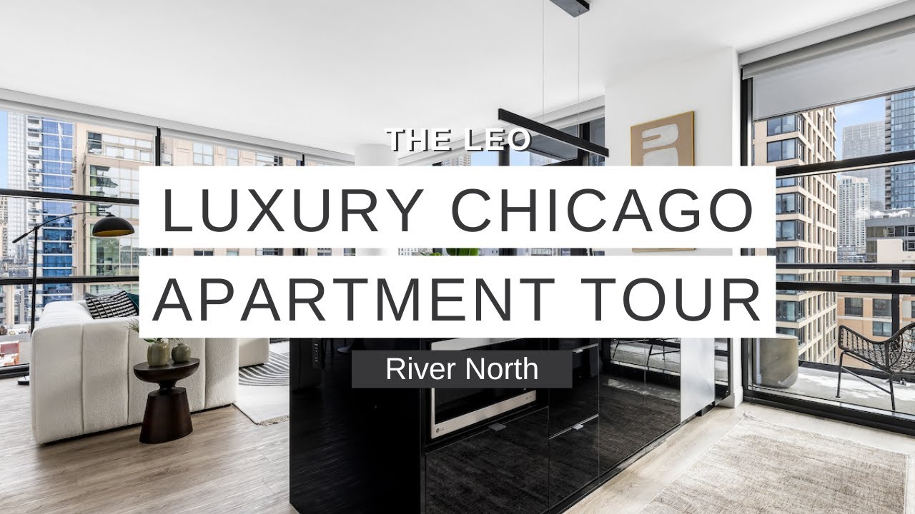 Experience Luxury Urban Living at The Leo Chicago | Stunning River North Apartments Tour