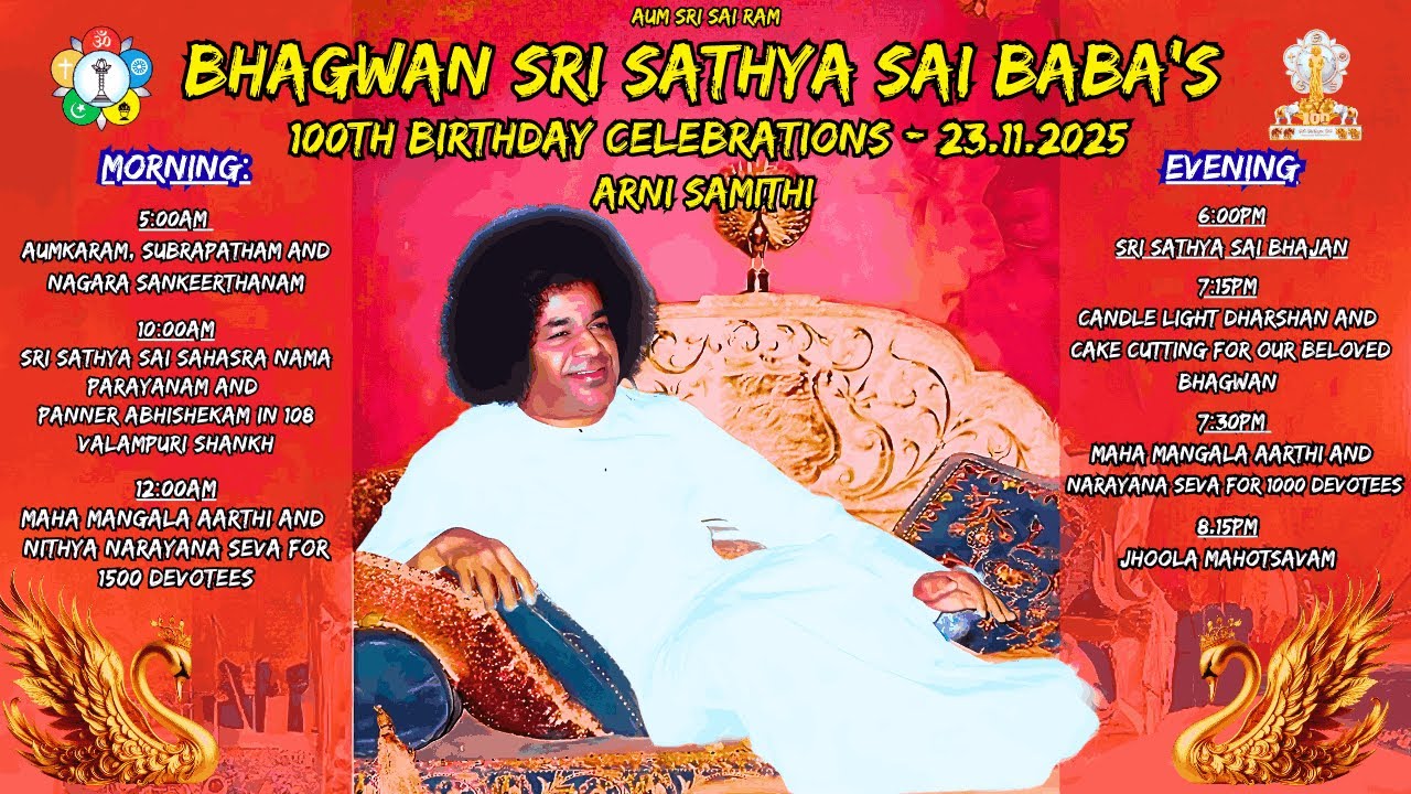 100TH BIRTHDAY CELEBRATIONS OF BHAGWAN SRI SATHYA SAI BABA | ARNI SAMITHI | 23.11.2025 SUNDAY