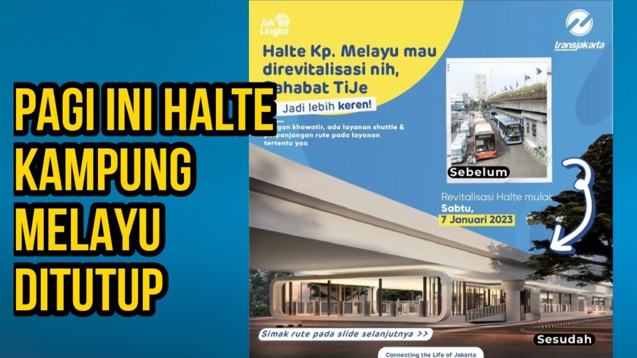 HALTE KAMPUNG MELAYU DITUTUP‼️PROYEK REVITALISASI