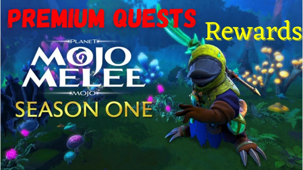 Premium Quests rewards | planet mojo | mojo melee