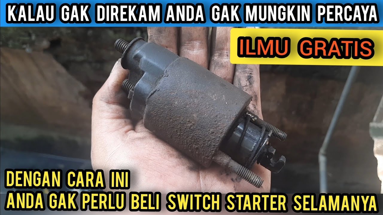 PERBAIKAN SELENOID SWITCH STARTER (teknik tinggi)