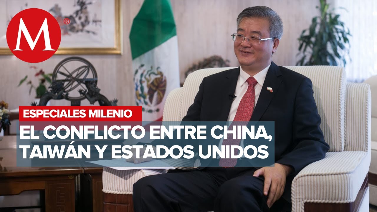 China no permitirá desafíos a su soberanía: Embajador de China en México | Especiales Milenio