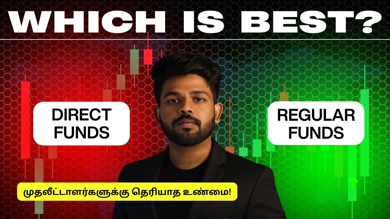 Direct vs Regular Mutual Fund - தயவு செய்து இதைப் பாத்துட்டு Invest பண்ணுங்க! | #tamil #investments