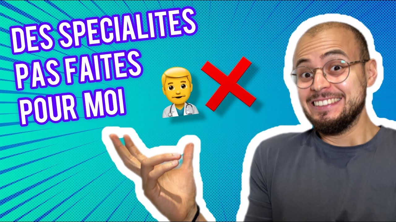 Les Spécialités MEDICALES que je n'aurais PAS pu faire !