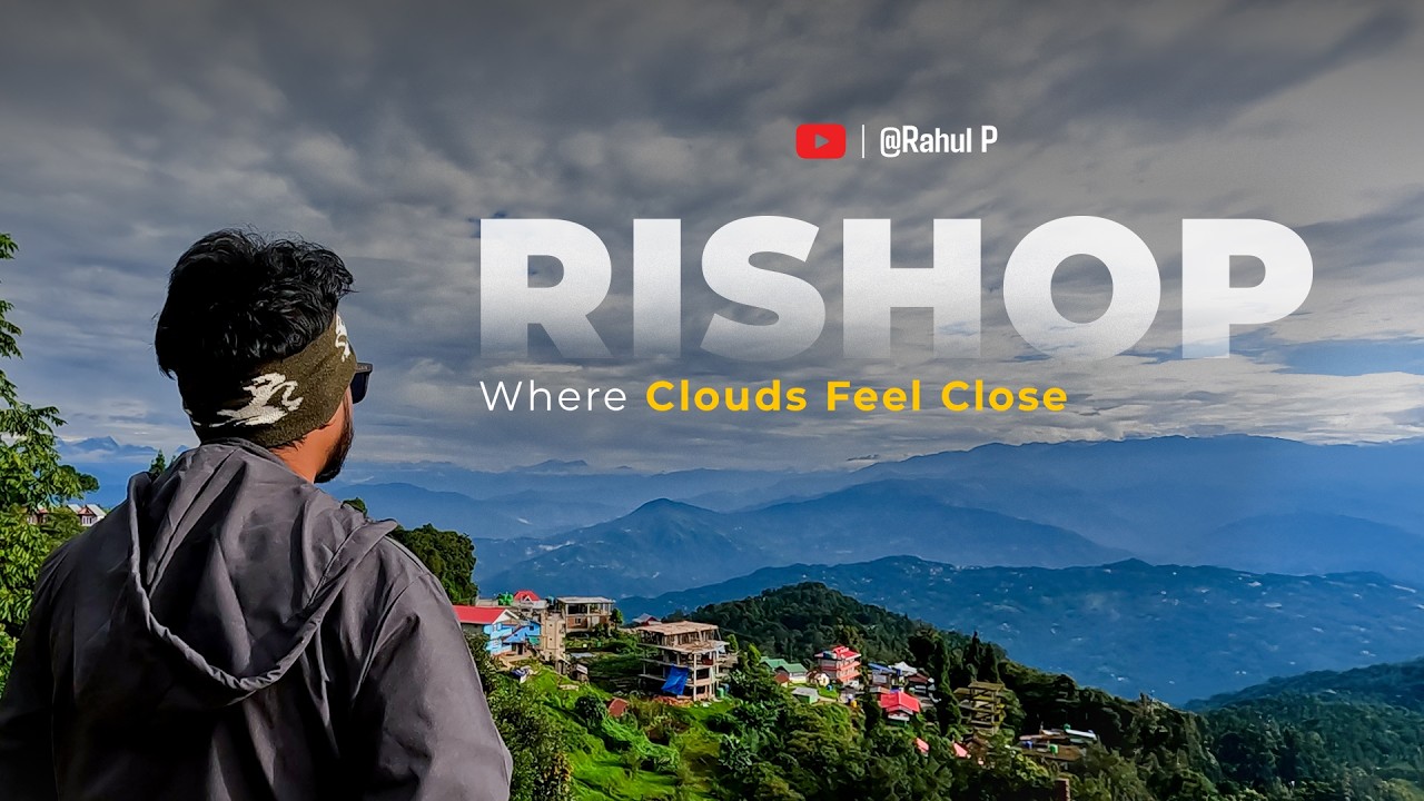 Rishop Tour | Finding Peace in the North Bengal Clouds | Travel Vlog Offbeat Kalimpong | Rahul P