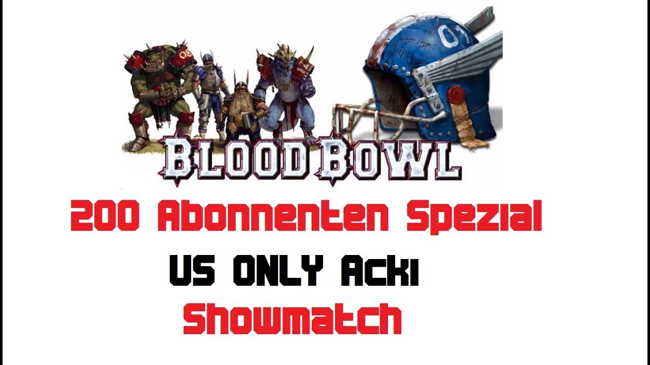 Blood Bowl 2 Legendary / Deutsch / German / 200 Abonnenten Spezial / Showmatch gegen Only Acki
