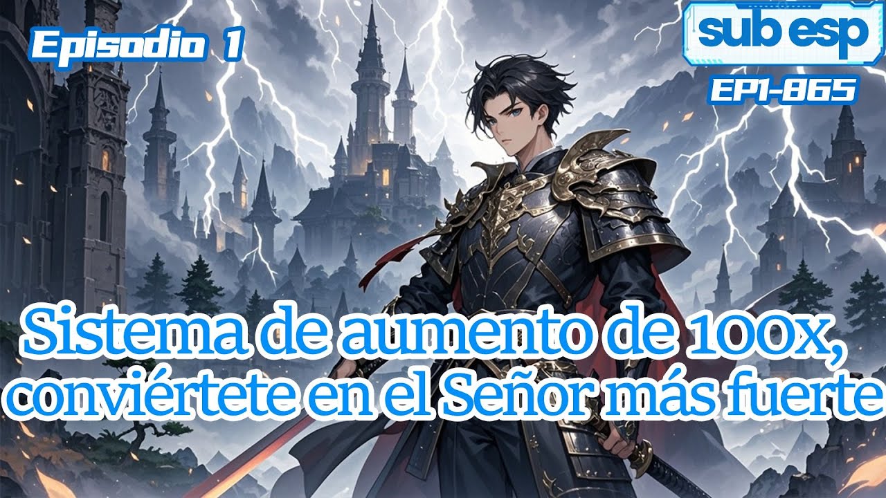 Señor de todo el mundo:Sistema de aumento de 100x, conviértete en el Señor más fuerte【1 of 2】