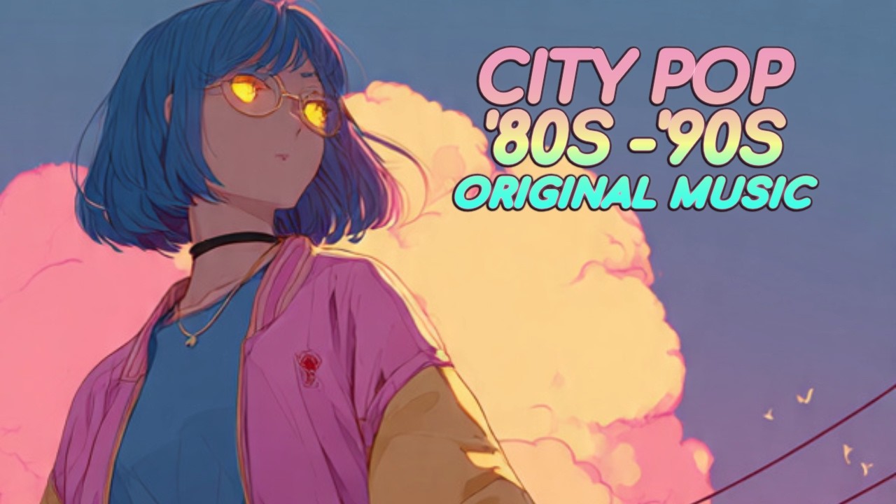 【Ｊａｐａｎｅｓｅ  Ｒｅｔｒｏ  Ｍｉｘ  ８０ｓ  ９０ｓ🎵】 🌃🌙  Ｏｒｉｇｉｎａｌ  Ｃｉｔｙ  Ｐｏｐ  -  ✨ E T E R N A L L O V E (えたーなる・らぶ)