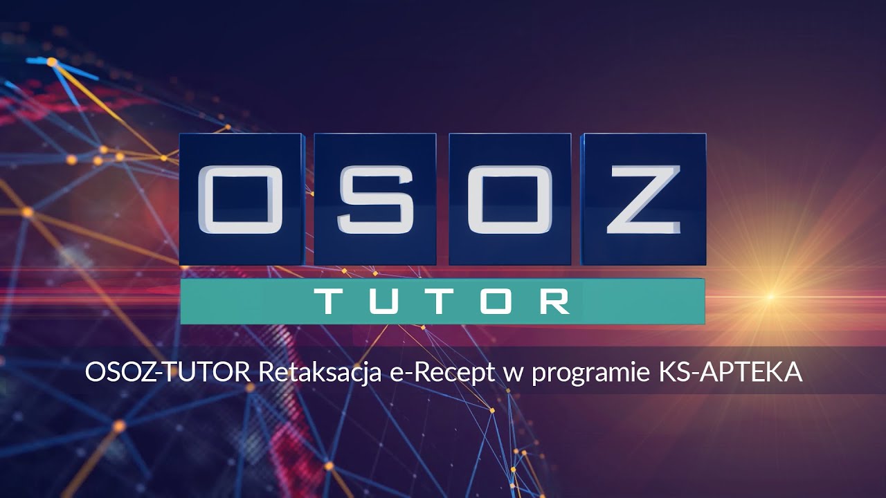 OSOZ-TUTOR Retaksacja e-Recept w programie KS-APTEKA