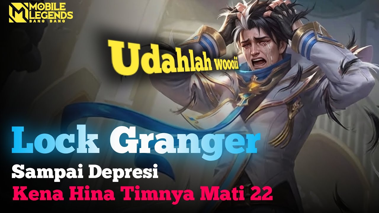 Lock Granger Sampai Depresi Di Hina Timnya Mati 22!