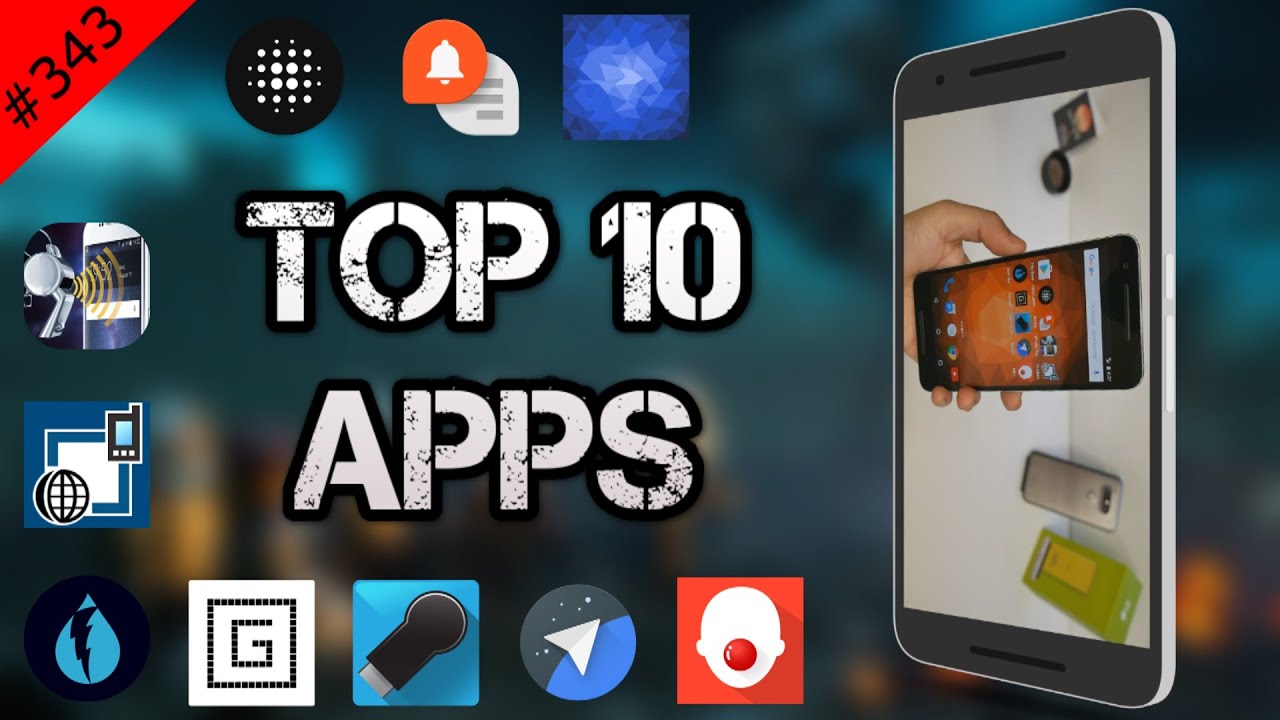 #343 Top 10 Best APPS - New May 2016