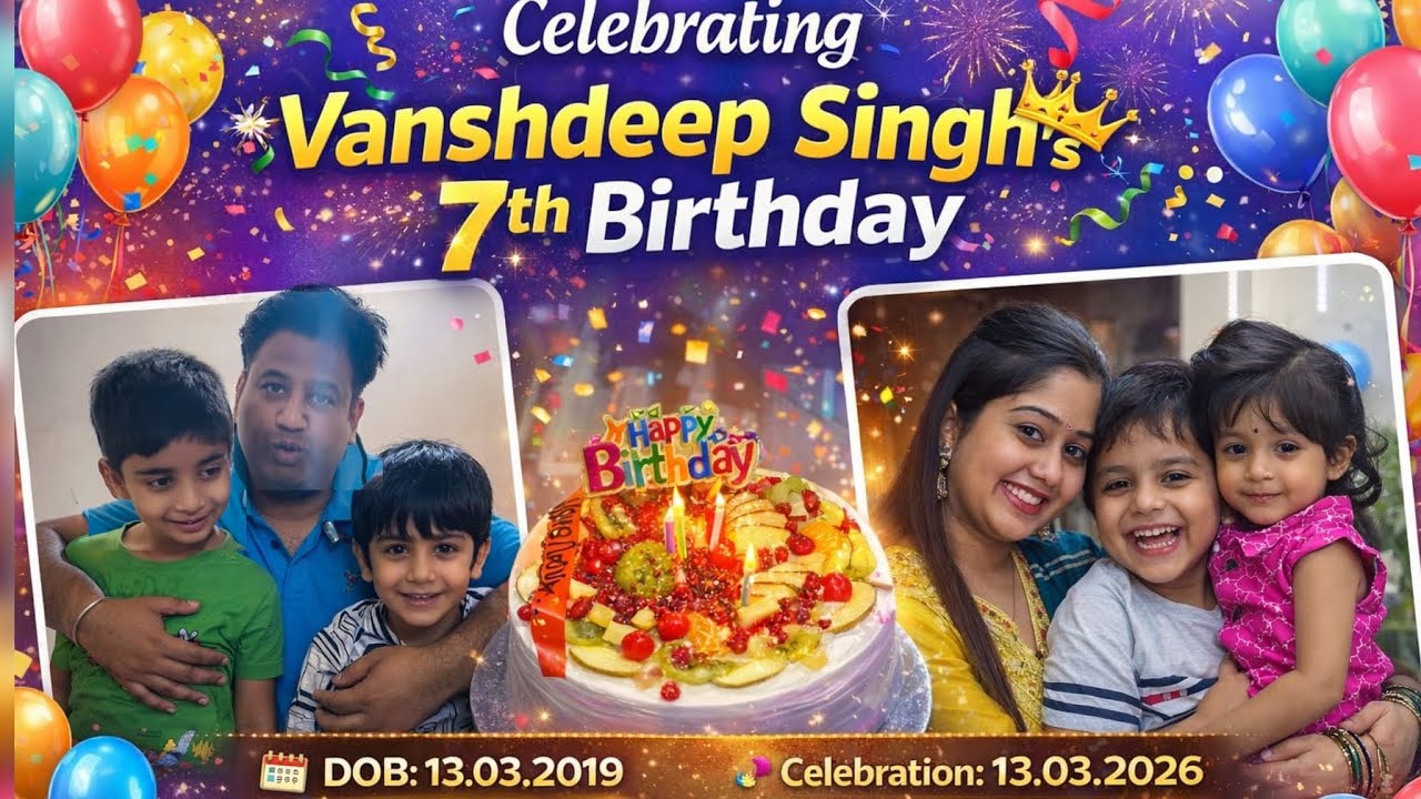 Vanshdeep Singh 7th Birthday Celebration 🎂 | Family Party, Cake Cutting & Dance | 13 March 2026