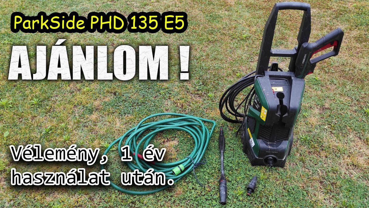 Magasnyomású mosó vélemény, 1 év után. - ParkSide PHD 135 E5