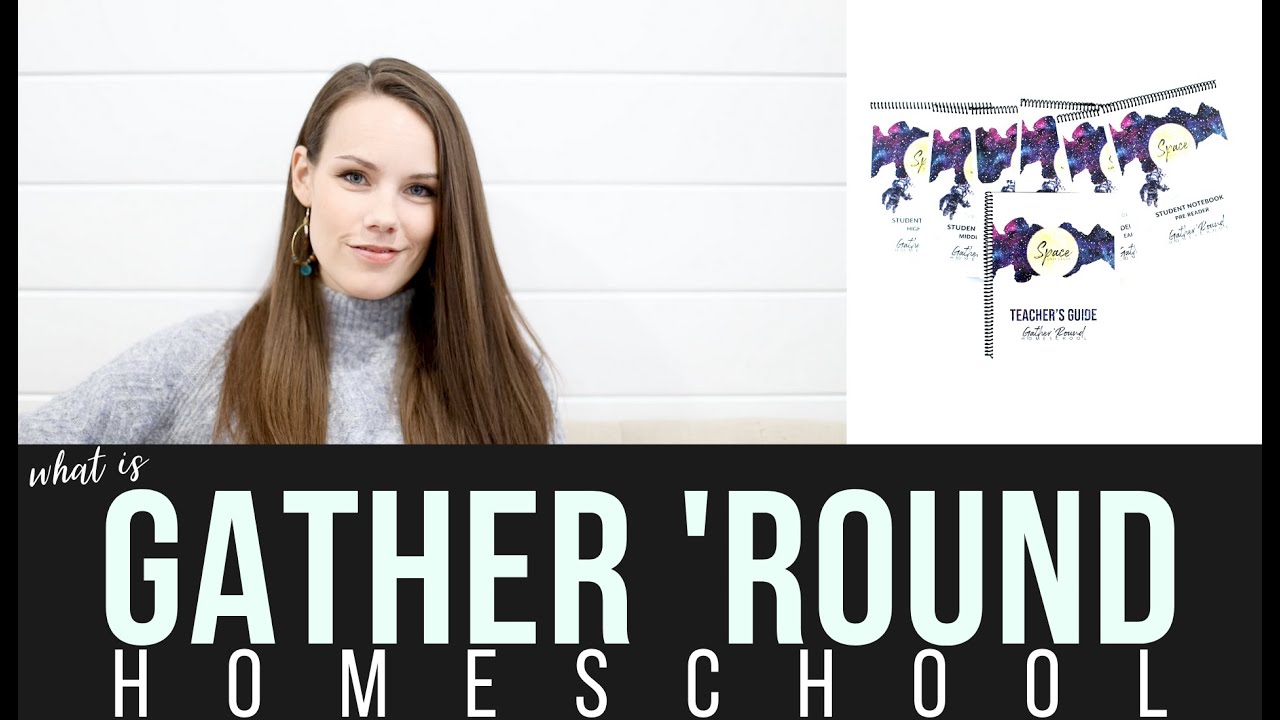 What is Gather 'Round Homeschool