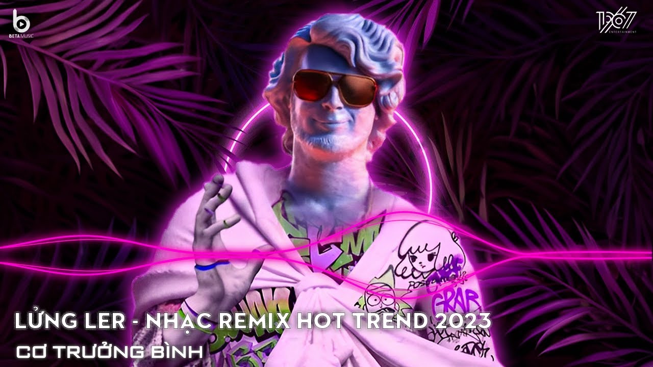 LỬNG LƠ REMIX ( MASEW x BRAY ft Ý TIÊN ) - LỬNG VÀ LER - NHẠC HOT TREND TIKTOK NHẤT HIỆN NAY