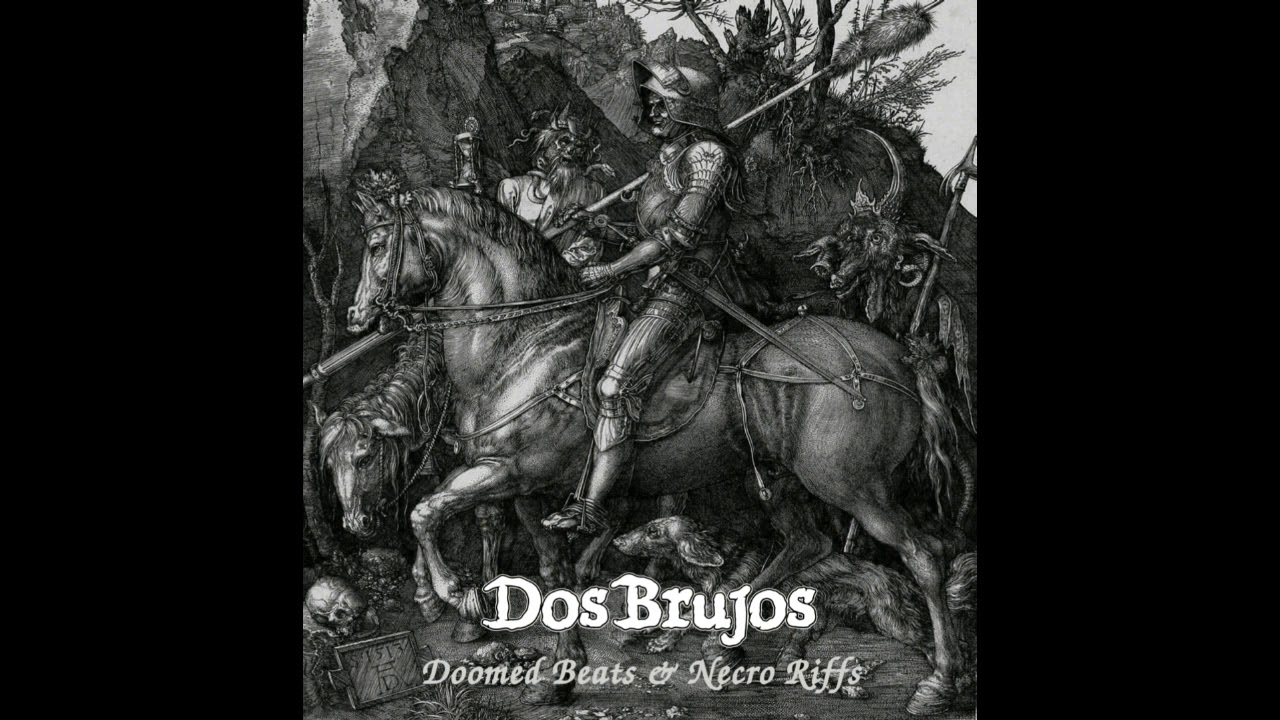 Dos Brujos - Doomed Beats and Necro Riffs (Full Length: 2018)