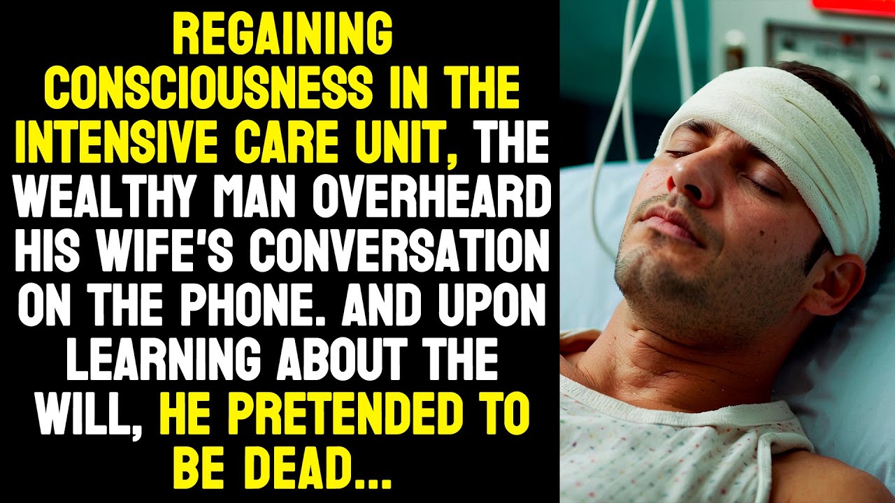 The wealthy man, upon hearing a conversation about the will, decided to pretend to be dead