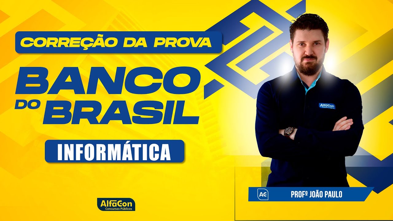 Concurso Banco do Brasil 2023 - Correção da prova - INFORMÁTICA - AlfaCon