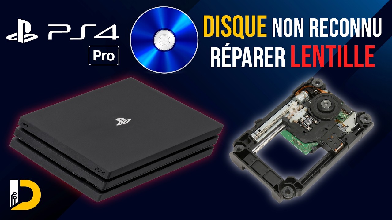 COMMENT NETTOYER ET CHANGER LA LENTILLE D'UNE PS4 PRO DISQUE NON RECONNU