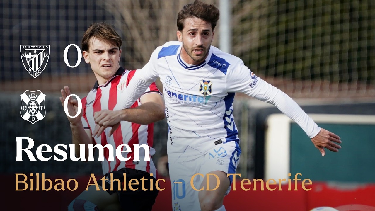 CD Tenerife | Resumen del Bilbao Athletic - CD Tenerife (J. 23, Primera Federación 25/26)