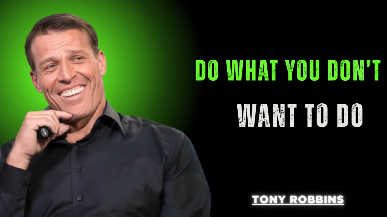 Do What You Don’t Want to Do (This Builds Real Discipline)||Tony Robbins