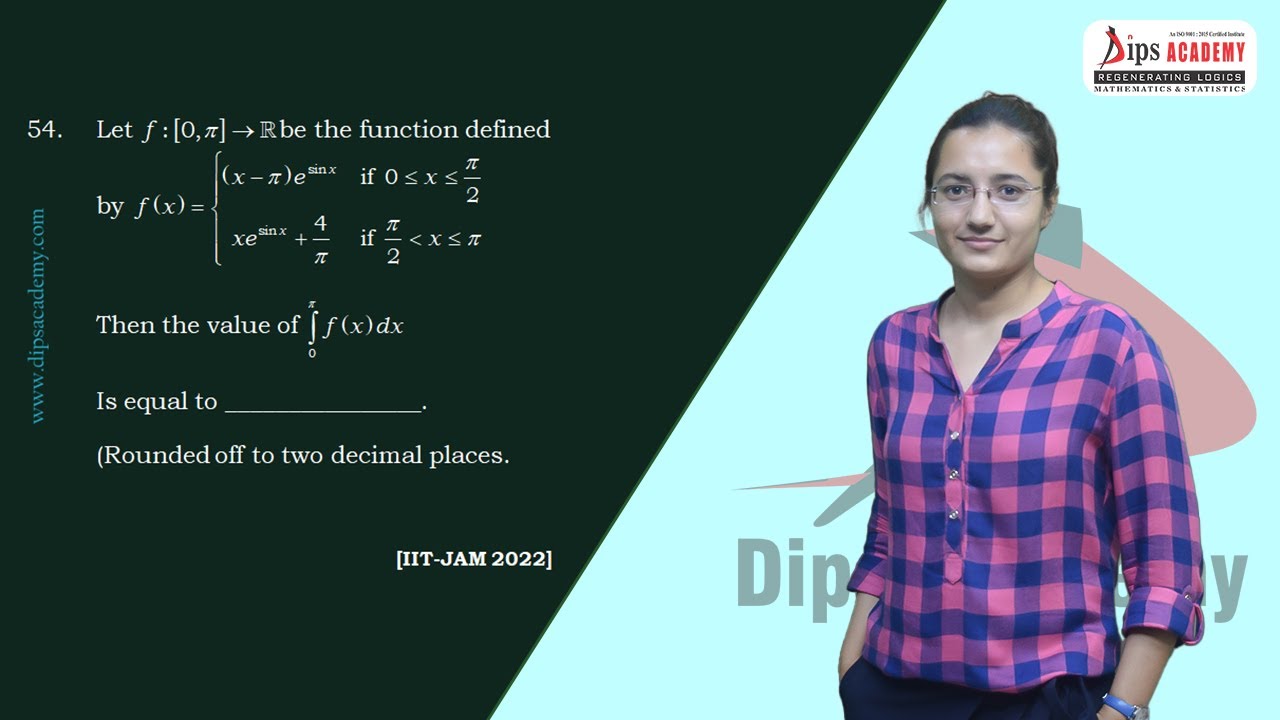 IIT JAM 2022 Maths - Q. No. 54 | Integral Calculus | Question Discussion | Dips Academy