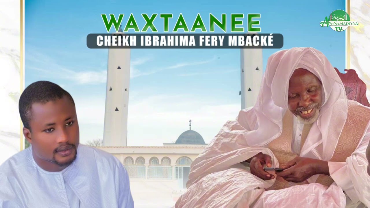 Waxtaanee Cheikh Ibrahima Fary Mbacké 