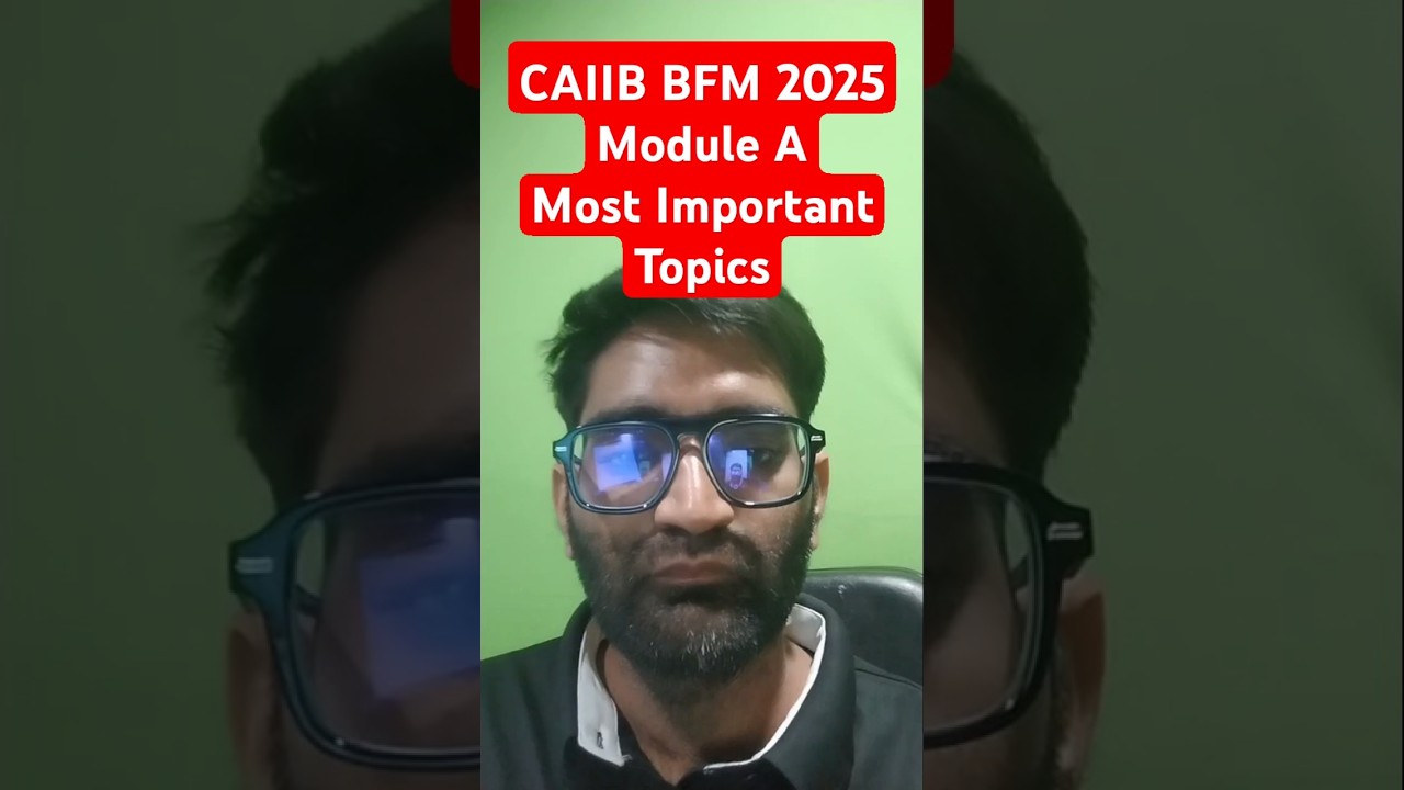CAIIB BFM Important Topics of Module A 2025 | CAIIB BFM New Syllabus Topic 2025 | CAIIB EduTap
