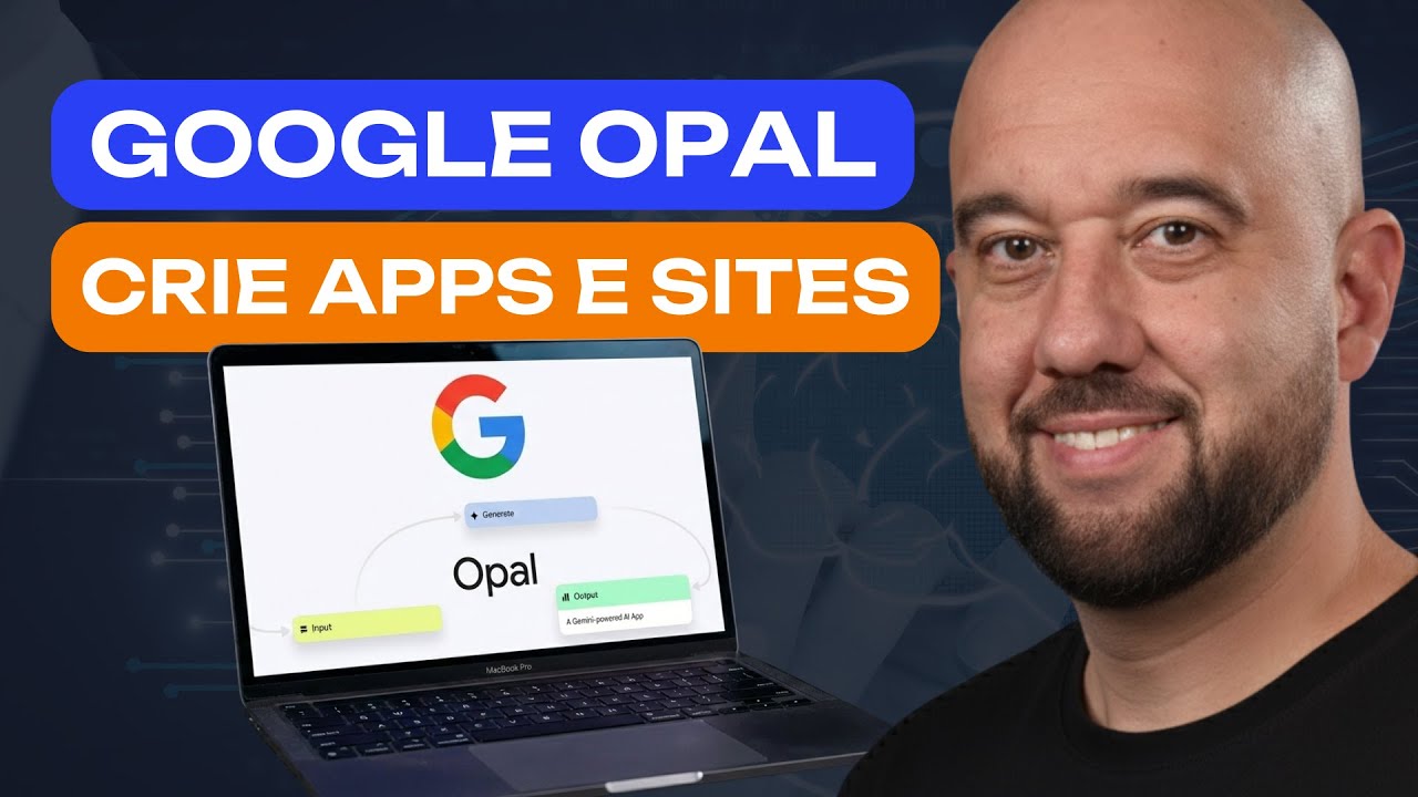 Google Opal: Crie Apps e Sites sem C&oacute;digo (GR&Aacute;TIS)!