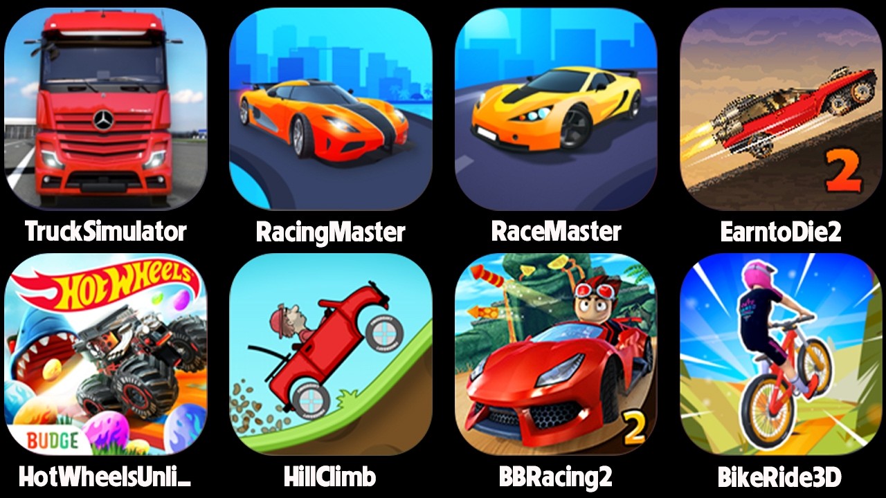 Race Master 3D,Beach Buggy Racing 2,Bike Ride 3D,Truck Simulator,Hot Wheels Unlimited,Hill Climb