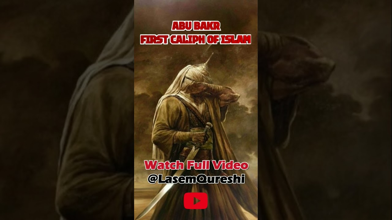 Abu Bakr First Caliph of Islam 